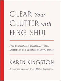 Cover of Clear Your Clutter with Feng Shui by Karen Kingston