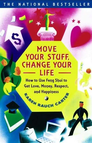 Cover of Move Your Stuff, Change Your Life by Karen Rauch Carter